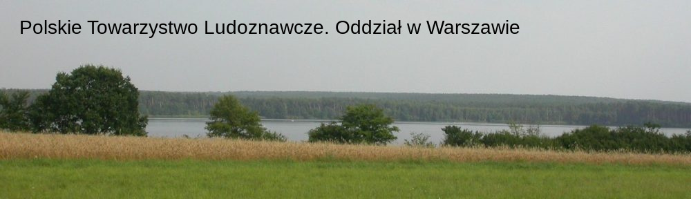 Polskie Towarzystwo Ludoznawcze. Oddział w Warszawie